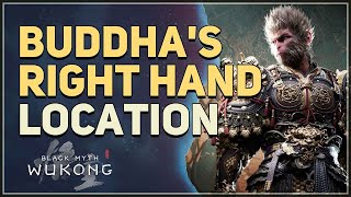 Buddhas Right Hand Location Black Myth Wukong [upl. by Morey]