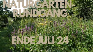 NaturgartenRundgang Ende Juli 24 [upl. by Cumings]