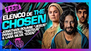 PTBR THE CHOSEN JONATHAN ROUMIE PARAS PATEL E LARA SILVA  Inteligência Ltda Podcast 1135 [upl. by Daus]