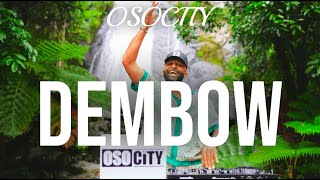 Dembow 2024  The Best of Dembow 2024 by OSOCITY [upl. by Lennej993]