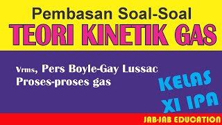 Fisika Kelas XI  Pembahasan Soalsoal Teori kinetik Gas part1 [upl. by Jeramey]