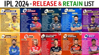 IPL 2024  All Teams Retained amp Released Players List  CSK KKR RCB MI DC RR GT PBKS IPL 2024 [upl. by Pugh]