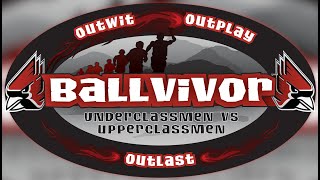 Ballvivor Underclassmen vs Upperclassmen Intro [upl. by Uttica]