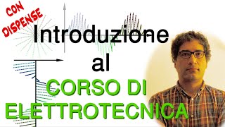 Introduzione al corso di Elettrotecnica di Donato DAlessandro [upl. by Zhang]