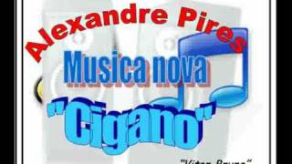 Alexandre Pires cigano musica Nova [upl. by Boynton]