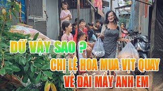 26 CHỊ LỆ HOA MUA VỊT QUAY VỀ ĐÃI MẤY ANH EM [upl. by Phi]