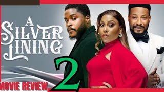 SILVER LINING  2 Trending Nollywood Nigerian Movie Review Ekamma Inyang 2024 [upl. by Myca]