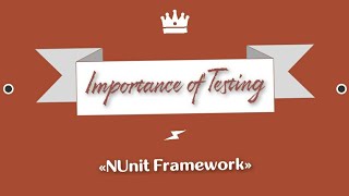 Unit Test  NUnit  Testing overview  Software Testing  ImportanceOf testing Code  Code coverage [upl. by Halli]