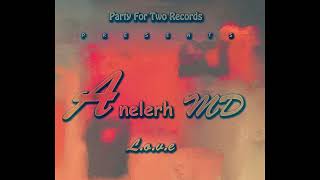 Anelerh MD  love [upl. by Seiter]