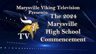 2024 Marysville High School Commencement [upl. by Narad]