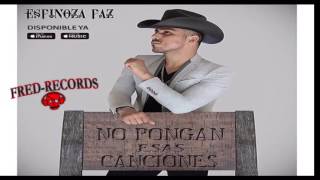 Espinoza Paz  No Pongan Esas Canciones [upl. by Acinej]