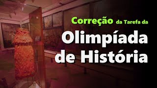 Correção da Tarefa da Olimpíada de História  ONHB [upl. by Adyl]