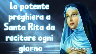 La potente preghiera a Santa Rita da recitare ogni giorno [upl. by Genisia]