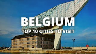 10 Best Cities to Visit in Belgium  Belgium Travel Guide  Must see spots [upl. by Anailli723]