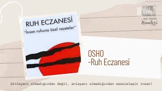 Osho  Ruh Eczanesi  Teşhis 1  Sesli kitap [upl. by Erine]