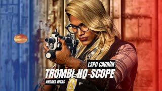 Trombini12 Andrea Rivas LSPD Cabron [upl. by Yllor251]