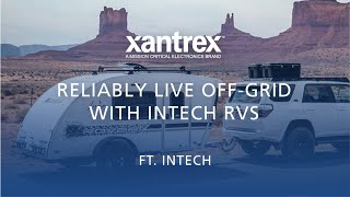 Reliably Live OffGrid with inTech RVs  Powered by Xantrex [upl. by Robbie715]