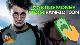 Can You Make Money From Fan Fiction [upl. by Aurelio]