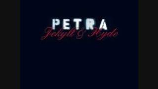 Petra Jekyll and Hyde [upl. by Turoff]