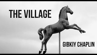 Gibkiy Chaplin  The village Official video [upl. by Kaylyn]