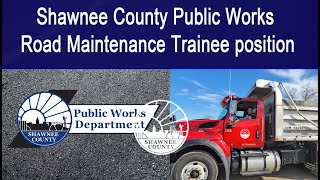 Shawnee County Kansas Road Maintenance Trainee Program [upl. by Assenna]