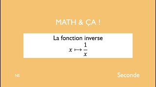 La fonction inverse [upl. by Felicidad]