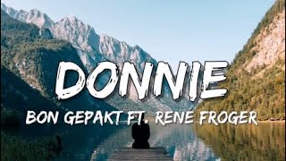 Bon Gepakt  Donnie amp Rene Froger SongtekstLyrics 🎵 [upl. by Tniassuot241]