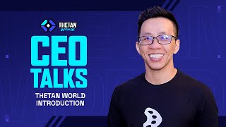 CEO Talks  Thetan World Introduction [upl. by Aylsworth]