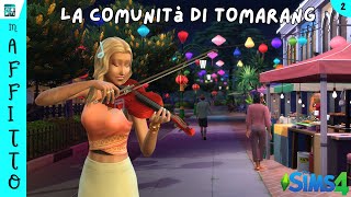 Ep2 quotLa comunità di Tomarangquot  In Affitto  The Sims 4 [upl. by Sarajane724]