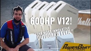 Test Driving Mercurys NEW 600 Horsepower V12 Outboard on Lake X  PowerBoat Television [upl. by Stanzel375]