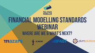 Financial Modelling Standards Webinar Where are we amp whats next [upl. by Ahsilla]