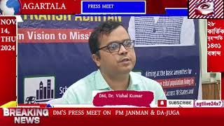 DMS PRESS MEET ON PN JANMAN amp DAJUGA NOV 142024 agtlive24x7 [upl. by Jonati]