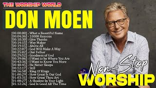 ✝️ Don Moen Worship Songs Playlist  Christian Music Hits [upl. by Assyle]