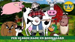 Per Olsson hade en bonnagård Old MacDonald had a farm  Barnsånger på svenska [upl. by Donaugh]