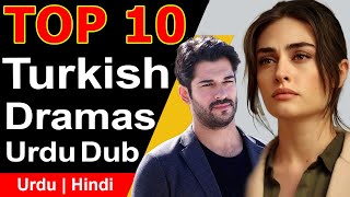 Top 10 Turkish Dramas in Pakistan  Urdu Dub [upl. by Airdnek613]