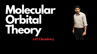 Molecular Orbital Theory M O TChemical Bonding AJT Chemistry [upl. by Jump]