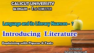 Language and its Literary Nuances Part 7Introducing Literature 1rst SEM BA ENGLISH Calicut Unvrst [upl. by Stenger]