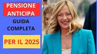 PENSIONE ANTICIPATA GUIDA COMPLETA PER IL 2025 [upl. by Yttig784]