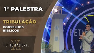 TRIBULAÇÃO  CONSELHOS BÍBLICOS  1ª PALESTRA X RETIRO  PadreManzottiOficial [upl. by Horner]