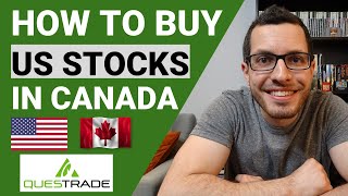 How to Buy US Stocks in Canada  QUESTRADE Guide to Investing in America  Step by Step Tutorial [upl. by Irodim796]