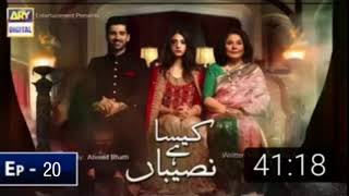 Kesa hai naseeban Episode 20  13 march 2019 [upl. by Yroffej]