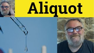 🔵 Aliquot Meaning  Aliquot Examples  Define Aliquot  Nouns  Aliquot [upl. by Mayman]