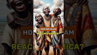 How Did Islam Reach Africa [upl. by Violetta]