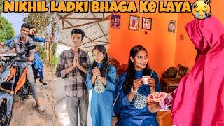 Nikhil Ladki Bhaga Laya 😱 Tarun Bisai Vlog [upl. by Llezom]