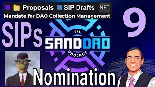 🎙️SIP9 for DAO NFT Curator Nomination with Arthemort  SANDDAO Podcast 9 [upl. by Mairhpe]