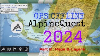 Alpinequest OffRoad Explorer Part 2  Maps amp Layers  GPS Android [upl. by Ayoted]