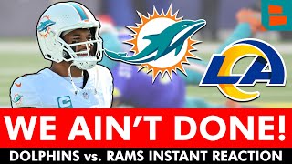 SEASON IS SAVED Miami Dolphins vs Los Angeles Rams INSTANT REACTION [upl. by Farrand997]