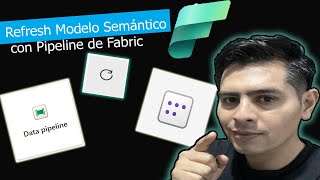 Como Actualizar Un Modelo Semántico con un Pipeline en Fabric [upl. by Ortiz]