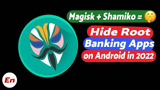 How to Hide Root amp Use Banking Apps on Android in 2022  Shamiko  Magisk 241 Stable  Magic 😉😉 [upl. by Nelon]