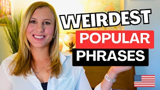 12 WEIRDPOPULAR English Phrases [upl. by Ackerman]